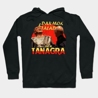 Darmok and Jalad at Tanagra Hoodie